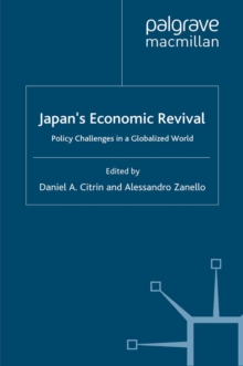 Japan's Economic Revival : Policy Challenges in a Globalized World