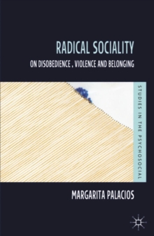 Radical Sociality : On Disobedience, Violence and Belonging