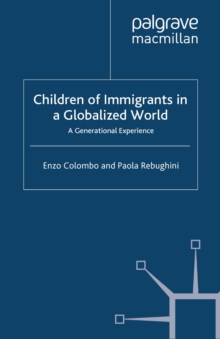 Children of Immigrants in a Globalized World : A Generational Experience