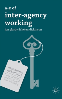 A-Z of Interagency Working, Paperback / softback Book A-Z of Interagency Working, Paperback / softback Book
