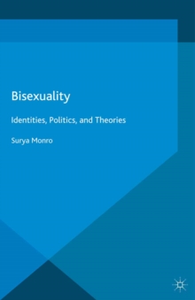 Bisexuality : Identities, Politics, and Theories