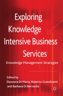 Exploring Knowledge-Intensive Business Services : Knowledge Management Strategies