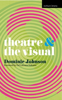 Theatre and The Visual