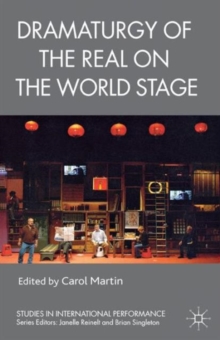 Dramaturgy of the Real on the World Stage, Paperback / softback Book Dramaturgy of the Real on the World Stage, Paperback / softback Book