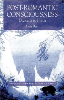 Post-Romantic Consciousness : Dickens to Plath, Paperback Book Post-Romantic Consciousness : Dickens to Plath, Paperback Book