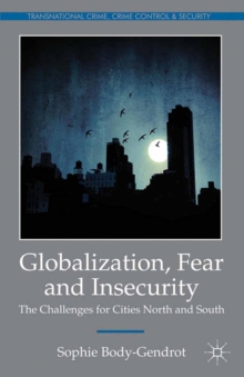 Globalization, Fear and Insecurity : The Challenges for Cities North and South