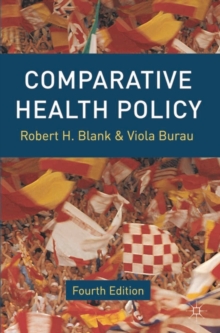 Comparative Health Policy, Paperback / softback Book Comparative Health Policy, Paperback / softback Book