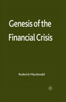 Genesis of the Financial Crisis