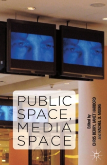 Public Space, Media Space