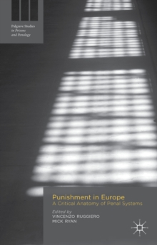 Punishment in Europe : A Critical Anatomy of Penal Systems, Hardback Book Punishment in Europe : A Critical Anatomy of Penal Systems, Hardback Book