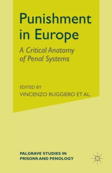 Punishment in Europe : A Critical Anatomy of Penal Systems