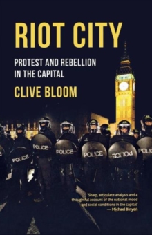 Riot City : Protest and Rebellion in the Capital, Paperback Book Riot City : Protest and Rebellion in the Capital, Paperback Book