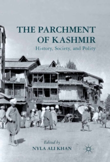 The Parchment of Kashmir : History, Society, and Polity