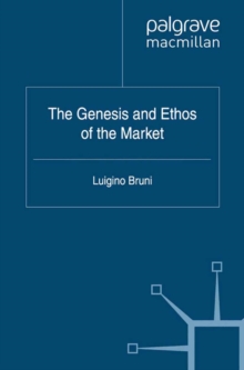 The Genesis and Ethos of the Market