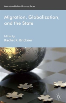 Migration, Globalization, and the State, Hardback Book Migration, Globalization, and the State, Hardback Book