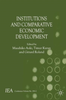 Institutions and Comparative Economic Development, Paperback / softback Book Institutions and Comparative Economic Development, Paperback / softback Book
