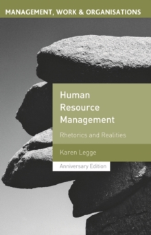 Human Resource Management : Rhetorics and Realities