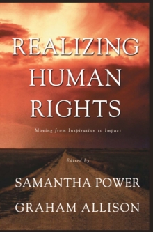 Realizing Human Rights : Moving from Inspiration to Impact