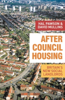 After Council Housing : Britain's New Social Landlords