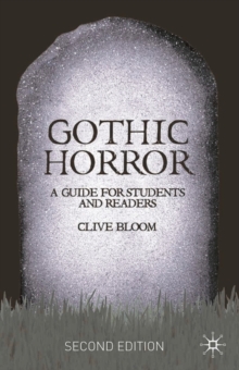 Gothic Horror : A Guide for Students and Readers