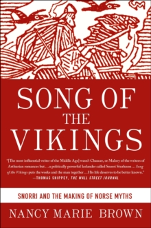 Song of the Vikings : Snorri and the Making of Norse Myths