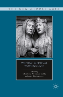 Writing Medieval Women's Lives