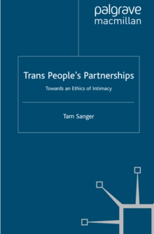 Trans People's Partnerships : Towards an Ethics of Intimacy