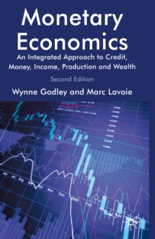 Monetary Economics : An Integrated Approach to Credit, Money, Income, Production and Wealth