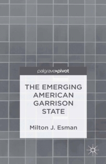 The Emerging American Garrison State