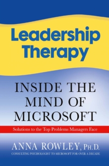 Leadership Therapy : Inside the Mind of Microsoft