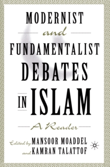 Modernist and Fundamentalist Debates in Islam : A Reader