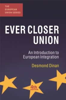 Ever Closer Union : An Introduction to European Integration