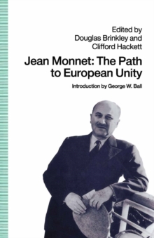 Jean Monnet : The Path to European Unity