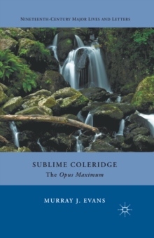 Sublime Coleridge : The Opus Maximum