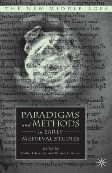 Paradigms and Methods in Early Medieval Studies