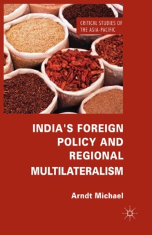 India's Foreign Policy and Regional Multilateralism