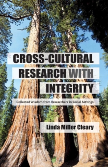 Cross-Cultural Research with Integrity : Collected Wisdom from Researchers in Social Settings