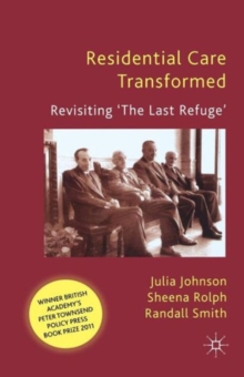 Residential Care Transformed : Revisiting 'The Last Refuge', Paperback Book Residential Care Transformed : Revisiting 'The Last Refuge', Paperback Book