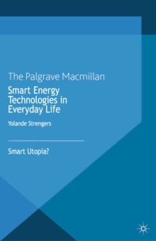 Smart Energy Technologies in Everyday Life : Smart Utopia?