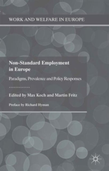 Non-Standard Employment in Europe : Paradigms, Prevalence and Policy Responses, Hardback Book Non-Standard Employment in Europe : Paradigms, Prevalence and Policy Responses, Hardback Book