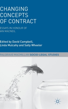 Changing Concepts of Contract : Essays in Honour of Ian Macneil, Hardback Book Changing Concepts of Contract : Essays in Honour of Ian Macneil, Hardback Book