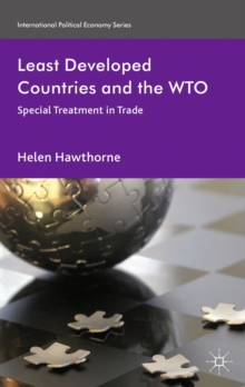 Least Developed Countries and the WTO : Special Treatment in Trade