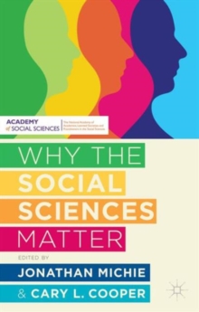 Why the Social Sciences Matter, Paperback / softback Book Why the Social Sciences Matter, Paperback / softback Book