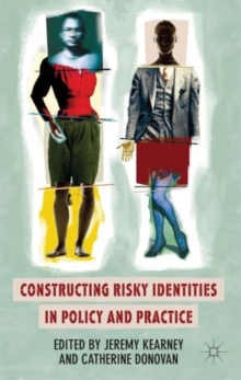 Constructing Risky Identities in Policy and Practice, Hardback Book Constructing Risky Identities in Policy and Practice, Hardback Book