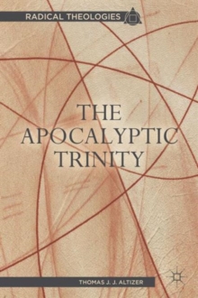 The Apocalyptic Trinity, Paperback / softback Book The Apocalyptic Trinity, Paperback / softback Book