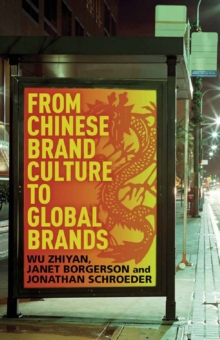 From Chinese Brand Culture to Global Brands : Insights from Aesthetics, Fashion and History