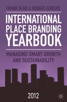 International Place Branding Yearbook : Managing Smart Growth & Sustainability