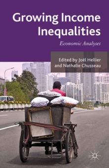 Growing Income Inequalities : Economic Analyses