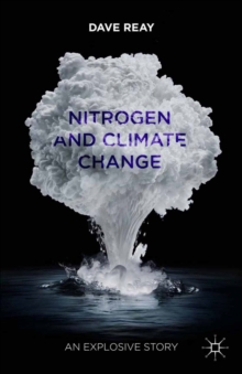 Nitrogen and Climate Change : An Explosive Story