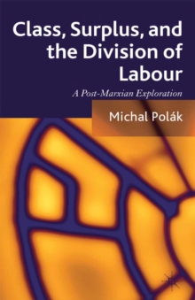 Class, Surplus, and the Division of Labour : A Post-Marxian Exploration